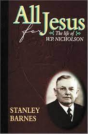 All for Jesus – The Life of W P Nicholson (Used Copy)