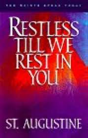 Restless Till We Rest In You – St Augustine (Used Copy)