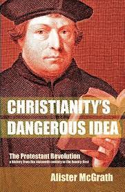Christianity’s Dangerous Idea (Used Copy)
