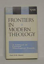 Frontiers in Modern Theology (Used Copy)