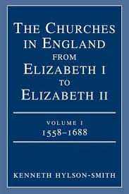 Churches in England from Elizabeth I to Elizabeth II: Volume One 1558-1688 (Used Copy)