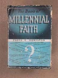 The Basis of Millennial Faith (Used Copy)