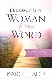 Becoming a Woman of the Word (Used Copy)