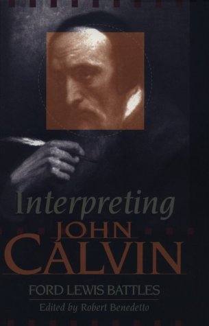 Interpreting John Calvin (Used Copy)
