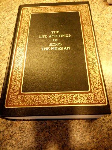 The Life and Times of Jesus the Messiah (Used Copy)