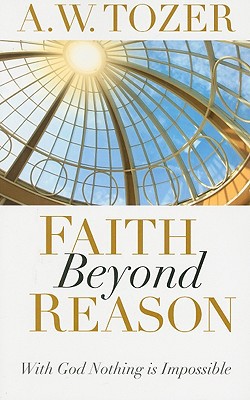 Faith Beyond Reason (Used Copy)