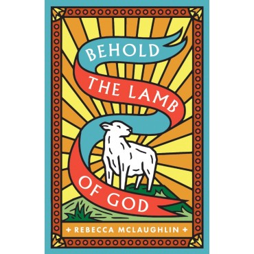 Behold The Lamb Of God 25 Tracts