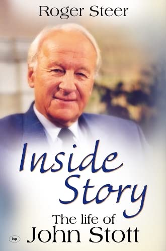Inside Story: The Life of John Stott (Used Copy)oo