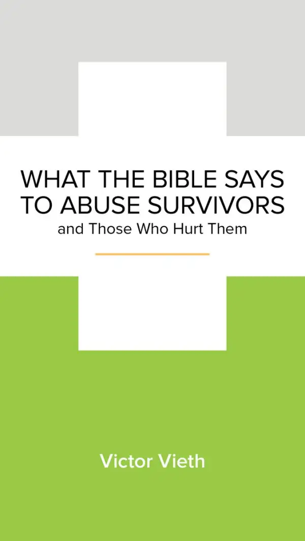 What the Bible says to Abuse Survivors