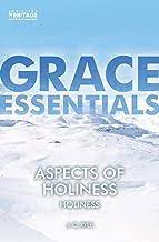 Grace Essentials – Aspects of Holiness (Used Copy)