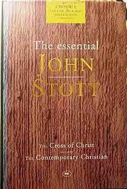 The Essential John Stott: The Cross of Christ, The Contemporary Christian (Used Copy)