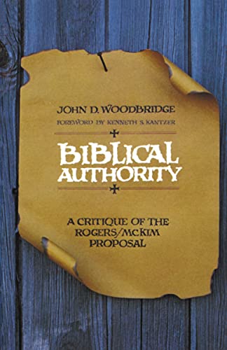 Biblical Authority: A Critique of the Rogers/McKim Proposal (Used Copy)
