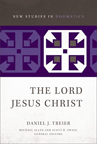 Lord Jesus Christ (New Studies in Dogmatics)