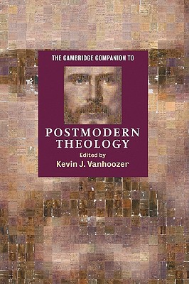 The Cambridge Companion to Postmodern Theology (Cambridge Companions to Religion)Used Copy