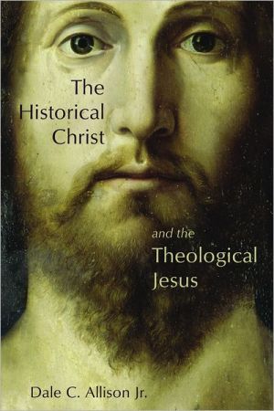 The Historical Christ and the Theological Jesus (Used Copy)
