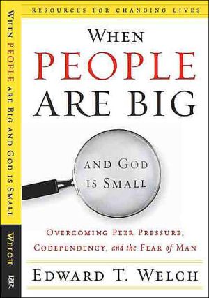 When people are big and God is small (Used Copy)