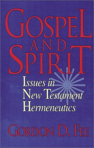 Gospel and Spirit: Issues in New Testament Hermeneutics (Used Copy)