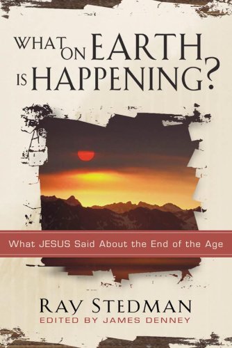 What on Earth Is Happening?: What Jesus Said About the End of the Age (Used Copy)
