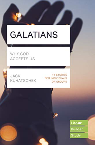 Galatians (Lifebuilder Study Guides): Why God accepts us