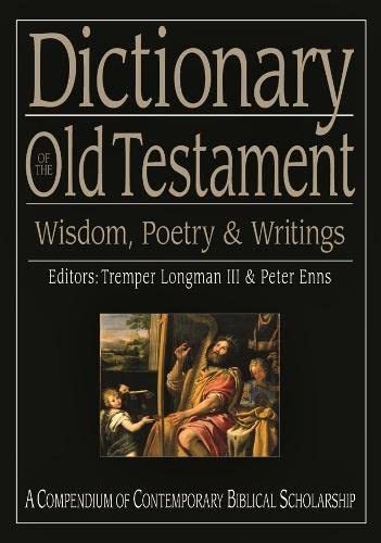 Dictionary of the Old Testament Wisdom, Poetry & Writings (Used Copy)