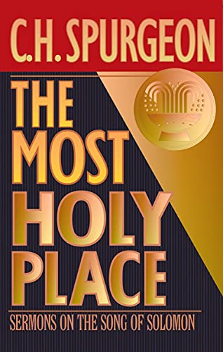 The Most Holy Place – Sermons on The Song of Solomon (Used Copy)