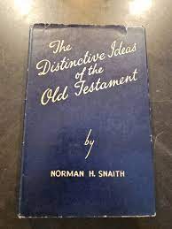 The Distinctive Ideas of the Old Testament (Used Copy)