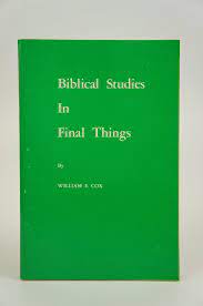 Biblical Studies in Final Things (Used Copy)
