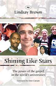 Shining Like Stars: The Power of the Gospel in the World’s University (Used Copy)