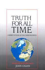 Truth for All Time: A Brief Outline of the Christian Faith (Used Copy)