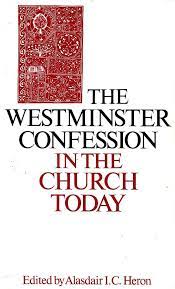 The Westminster Confession in the Church Today (Used Copy)