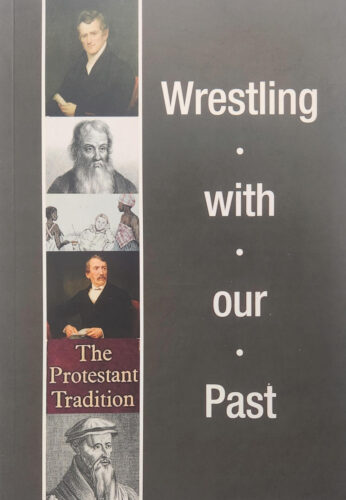 Wrestling with our Past