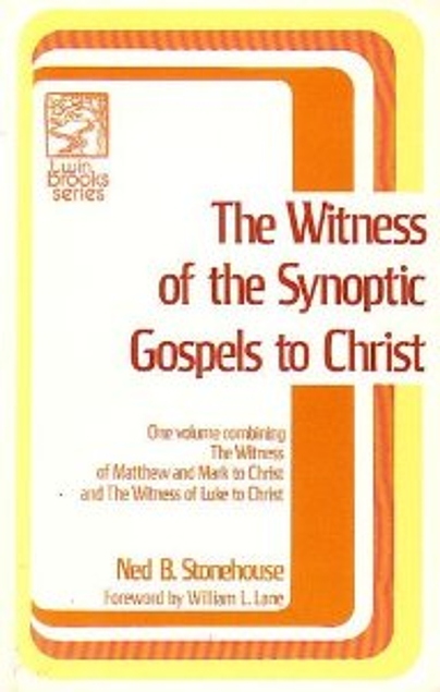 The Witness of the Synoptic Gospels to Christ (Used Copy)