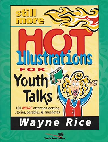 Still More Hot Illustrations for Youth Talks (Used Copy)
