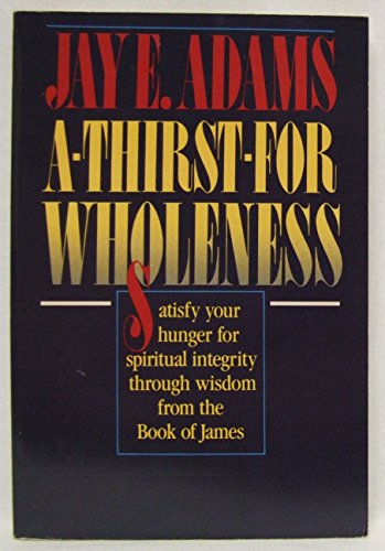 A-thirst-for Wholeness (Used Copy)