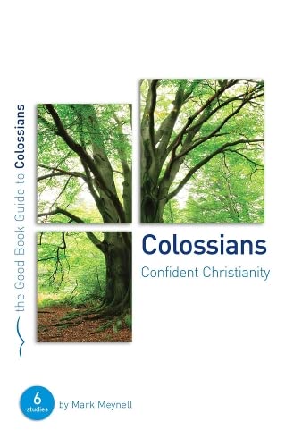 Colossians : Confident Christianity