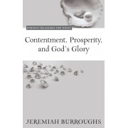Contentment, Prosperity, and God’s Glory