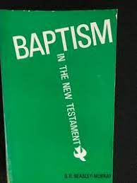 Baptism in the New Testament (Used copy)