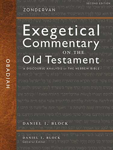 Obadiah: A Discourse Analysis of the Hebrew Bible (27) (Zondervan Exegetical Commentary on the Old Testament)