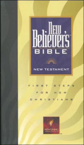 New Believer’s Bible – New Testament (Used Copy)