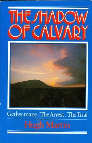 The Shadow of Calvary (Used Copy)