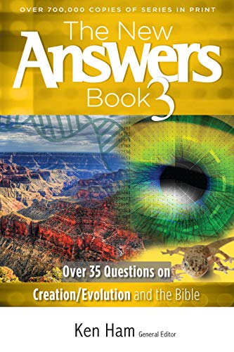 The New Answers Book Vol. 3: Over 35 Questions on Evolution/Creation and the Bible (New Answers (Master Books)) (Used Copy)