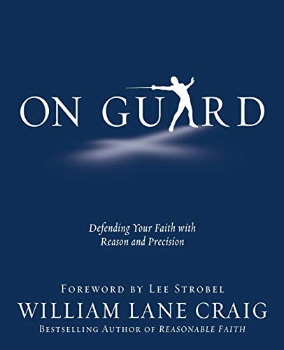 On Guard: Defending Your Faith with Reason and Precision (Used Copy)