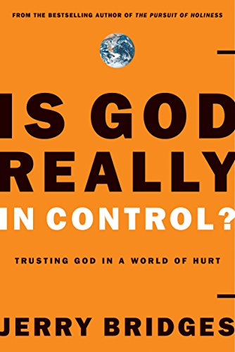Is God Really in Control? Trusting God in a World of Hurt (Used Copy)
