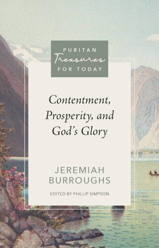 Contentment, Prosperity, and God’s Glory