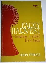 Early Harvest: Leading a Chilld to Christ (Used Copy)