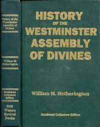 History of the Westminster Assembly of Divines (Used Copy)