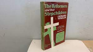 The Reformers and Their Stepchildren (Used Copy)