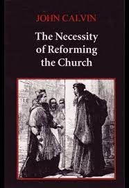 The Necessity of Reforming the Church (Used Copy