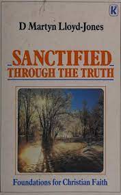 Sanctified Through The Truth (Used Copy)