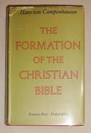 The Formation of the Christian Bible, (Used Copy)